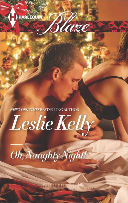 Cover of the book Oh, Naughty Night! by Leslie Kelly, Harlequin