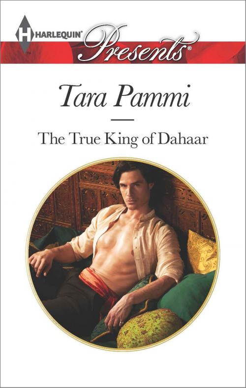 Cover of the book The True King of Dahaar by Tara Pammi, Harlequin