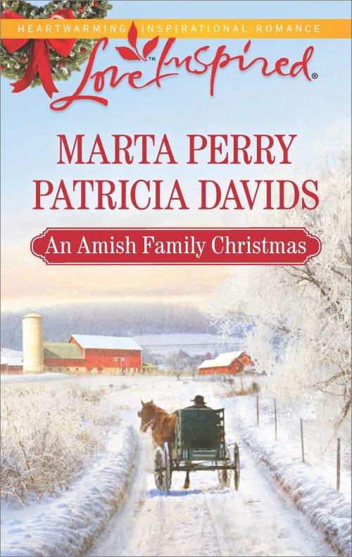 Cover of the book An Amish Family Christmas by Marta Perry, Patricia Davids, Harlequin