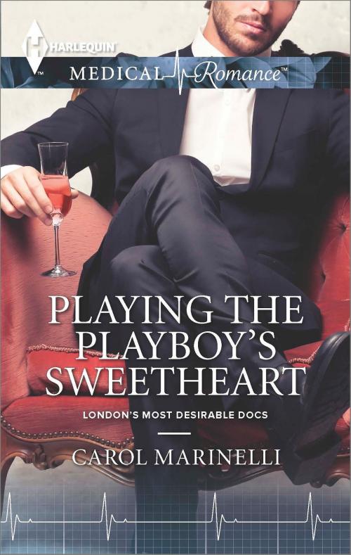 Cover of the book Playing the Playboy's Sweetheart by Carol Marinelli, Harlequin