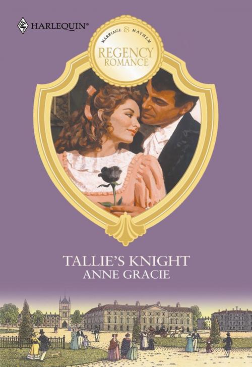 Cover of the book Tallie's Knight by Anne Gracie, Harlequin