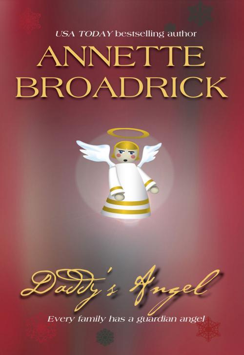 Cover of the book Daddy's Angel by Annette Broadrick, Harlequin