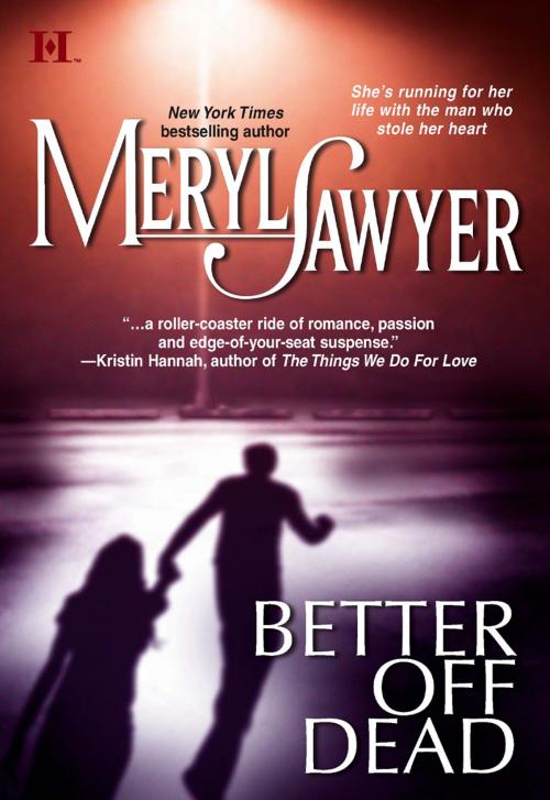 Cover of the book Better Off Dead by Meryl Sawyer, HQN Books