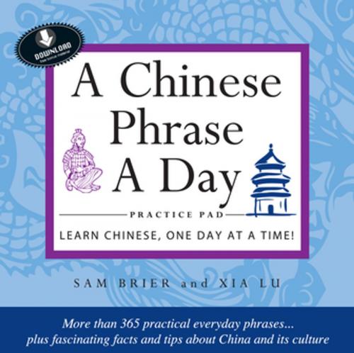 Cover of the book Chinese Phrase A Day Practice Volume 1 by Sam Brier, Xia Lu, Tuttle Publishing