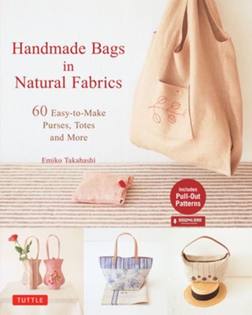 Cover of the book Handmade Bags In Natural Fabrics by Emiko Takahashi, Tuttle Publishing
