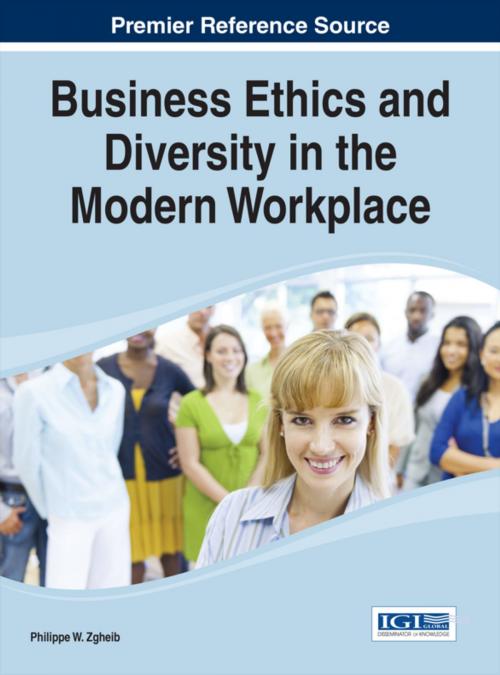Cover of the book Business Ethics and Diversity in the Modern Workplace by Philippe W. Zgheib, IGI Global