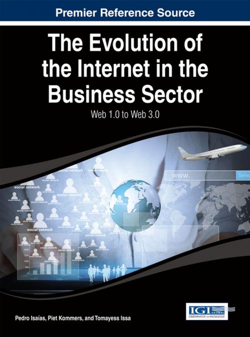 Cover of the book The Evolution of the Internet in the Business Sector by , IGI Global