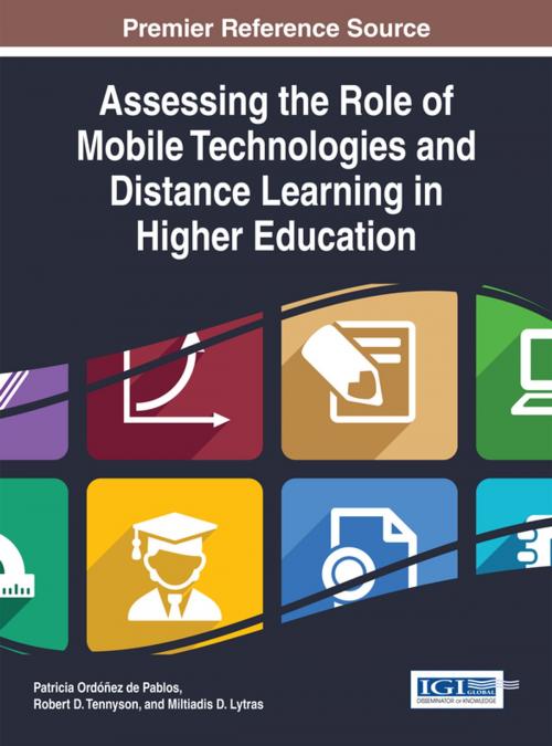 Cover of the book Assessing the Role of Mobile Technologies and Distance Learning in Higher Education by , IGI Global