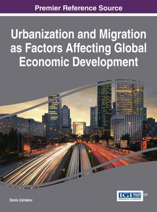 Cover of the book Urbanization and Migration as Factors Affecting Global Economic Development by , IGI Global