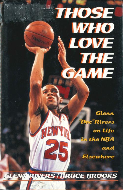 Cover of the book Those Who Love the Game by Glenn Rivers, Henry Holt and Co. (BYR)