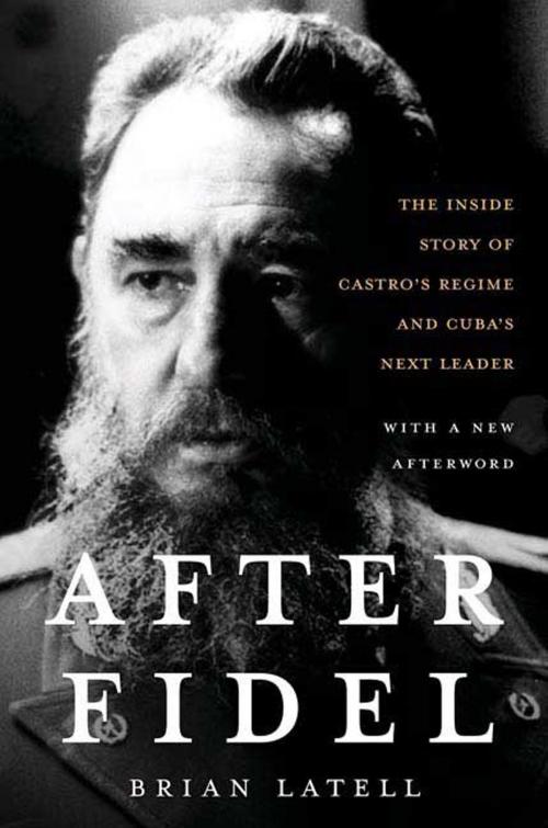 Cover of the book After Fidel by Brian Latell, St. Martin's Press