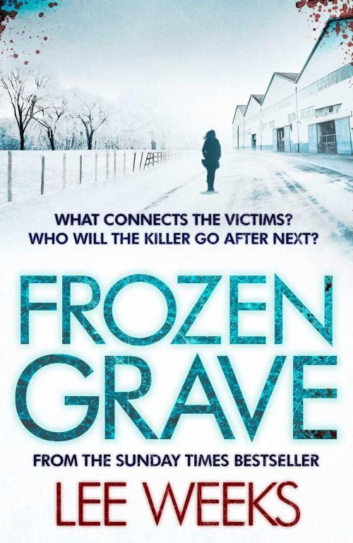 Cover of the book Frozen Grave by Lee Weeks, Simon & Schuster UK