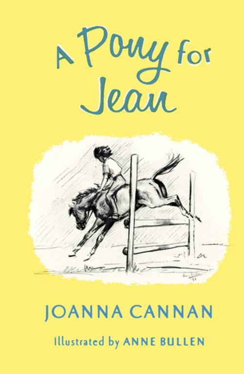 Cover of the book A Pony for Jean by Estate of Joanna Cannan, Bonnier Publishing Fiction