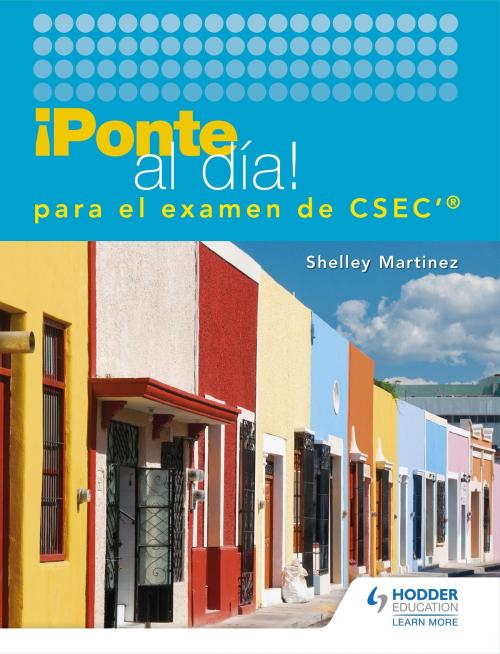 Cover of the book Ponte al dia para el examen de CSEC by Shelley Martinez, Hodder Education