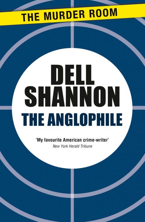 Cover of the book The Anglophile by Dell Shannon, Orion Publishing Group