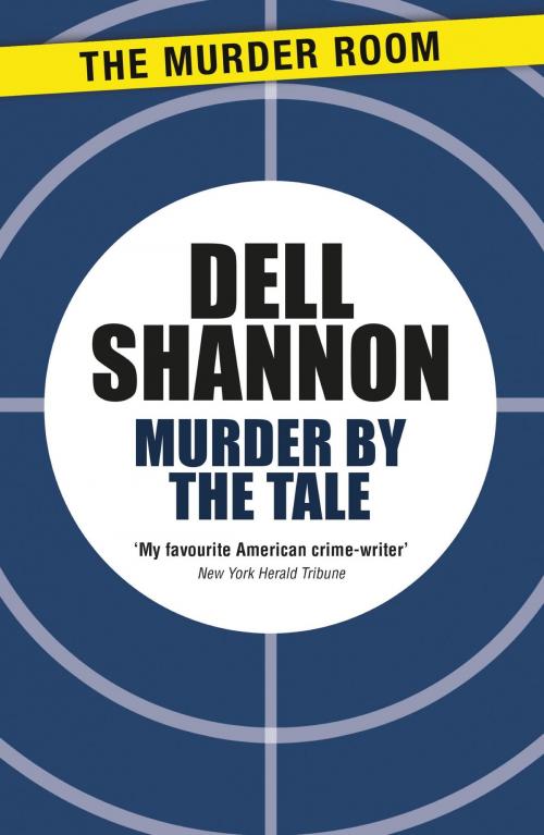Cover of the book Murder by the Tale by Dell Shannon, Orion Publishing Group