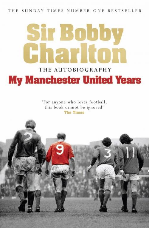 Cover of the book My Manchester United Years by Bobby Charlton, Headline