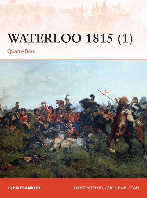 Cover of the book Waterloo 1815 (1) by Mr John Franklin, Bloomsbury Publishing