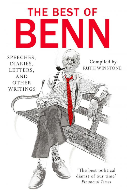Cover of the book The Best of Benn by Tony Benn, Random House