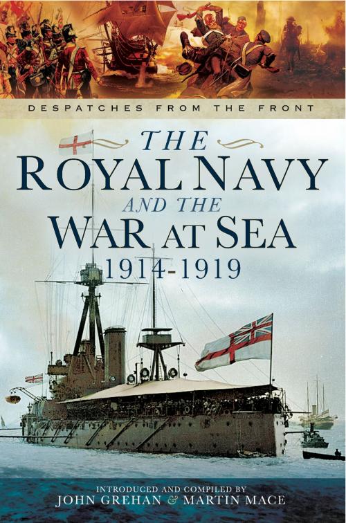 Cover of the book The Royal Navy and the War at Sea 1914-1919 by Martin Mace, Pen and Sword