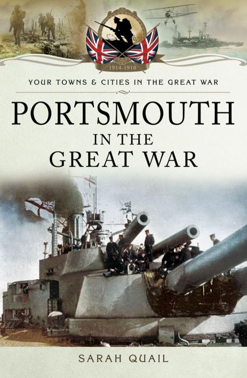 Cover of the book Portsmouth in the Great War by Sarah Quail, Pen and Sword
