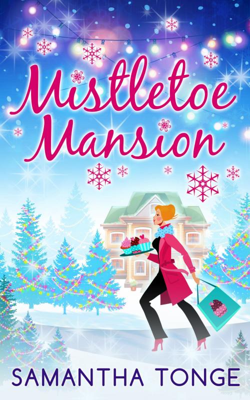 Cover of the book Mistletoe Mansion by Samantha Tonge, HarperCollins Publishers