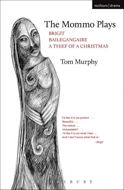 Cover of the book The Mommo Plays by Mr Tom Murphy, Bloomsbury Publishing