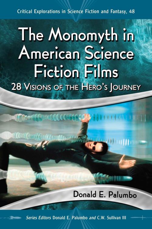 Cover of the book The Monomyth in American Science Fiction Films by Donald E. Palumbo, McFarland & Company, Inc., Publishers