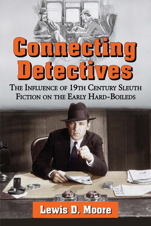 Cover of the book Connecting Detectives by Lewis D. Moore, McFarland & Company, Inc., Publishers