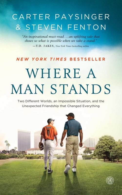 Cover of the book Where a Man Stands by Carter Paysinger, Steven Fenton, Howard Books