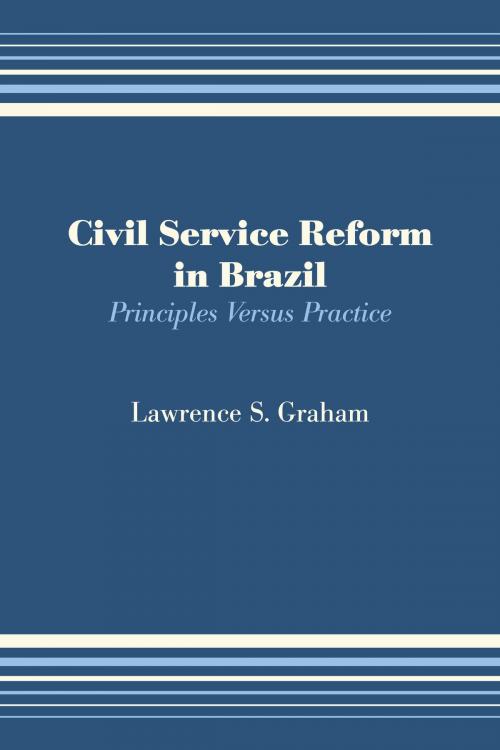 Cover of the book Civil Service Reform in Brazil by Lawrence S. Graham, University of Texas Press