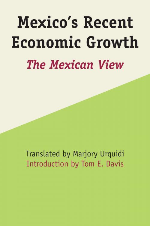 Cover of the book Mexico's Recent Economic Growth by , University of Texas Press