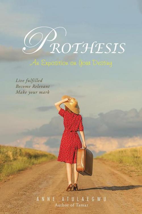 Cover of the book Prothesis by Anne Atulaegwu, Partridge Publishing Africa