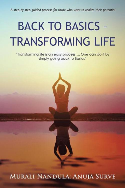 Cover of the book Back to Basics - Transforming Life by Anuja Surve, Murali Nandula, Partridge Publishing India