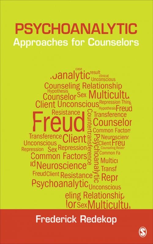 Cover of the book Psychoanalytic Approaches for Counselors by Dr. Frederick Redekop, SAGE Publications