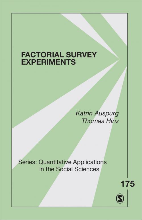Cover of the book Factorial Survey Experiments by Katrin Auspurg, Thomas Hinz, SAGE Publications