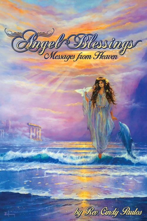 Cover of the book Angel Blessings by Rev. Cindy Paulos, BookBaby