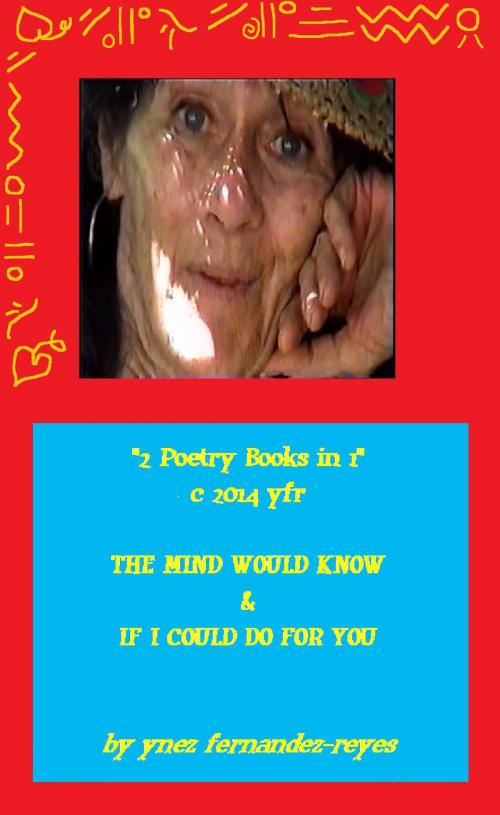 Cover of the book "2 Poetry Books in 1" by Ynez Fernandez-Reyes, BookBaby