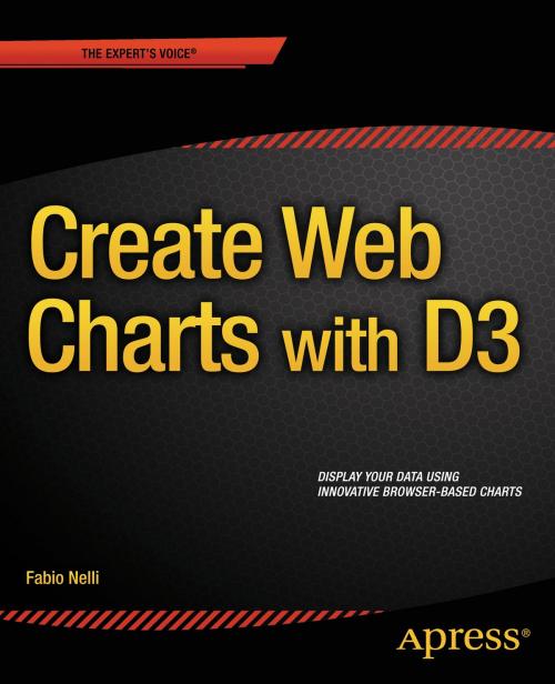 Cover of the book Create Web Charts with D3 by Fabio Nelli, Apress