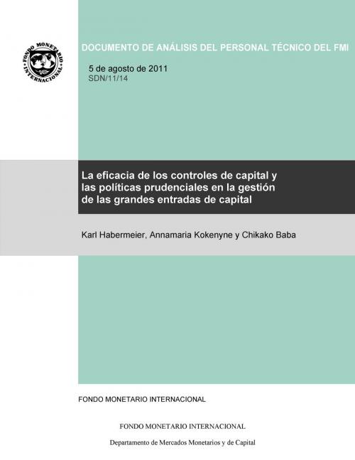 Cover of the book La eficacia de los controles de capital y las políticas prudenciales en la gestión de la afluencia masiva de capitales by Karl Mr. Habermeier, Annamaria Kokenyne, Chikako Baba, INTERNATIONAL MONETARY FUND