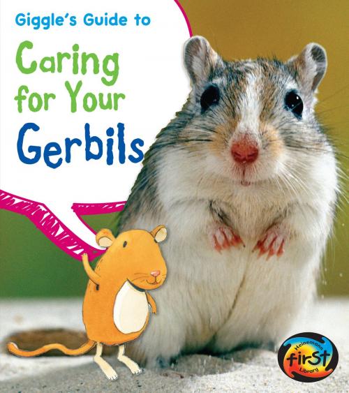 Cover of the book Giggle's Guide to Caring for Your Gerbils by Isabel Thomas, Capstone