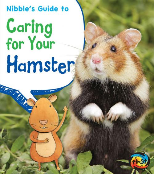 Cover of the book Nibble's Guide to Caring for Your Hamster by Anita Ganeri, Capstone