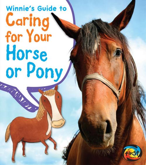Cover of the book Winnie's Guide to Caring for Your Horse or Pony by Anita Ganeri, Capstone