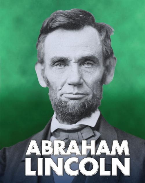 Cover of the book Abraham Lincoln by Elizabeth Raum, Capstone