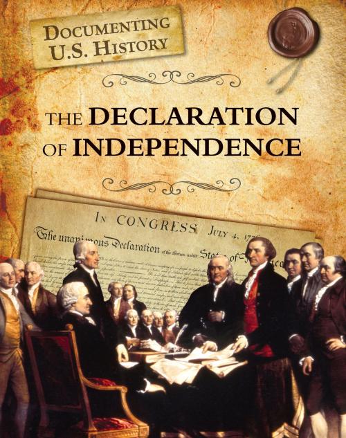 Cover of the book The Declaration of Independence by Elizabeth Raum, Capstone
