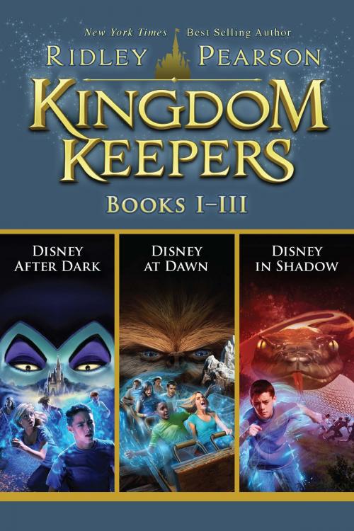 Cover of the book Kingdom Keepers Books 1-3 by Ridley Pearson, Disney Book Group