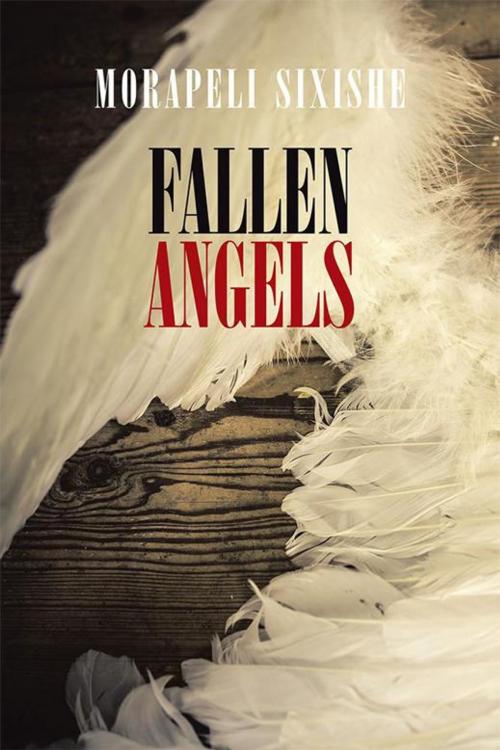 Cover of the book Fallen Angels by Morapeli Sixishe, Trafford Publishing