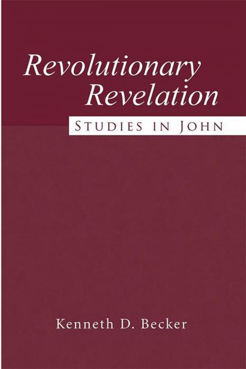 Cover of the book Revolutionary Revelation by Kenneth D. Becker, WestBow Press