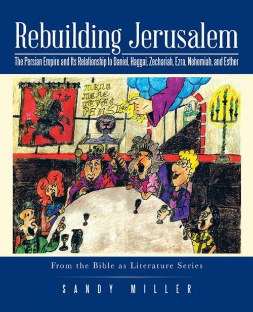 Cover of the book Rebuilding Jerusalem by Sandy Miller, iUniverse