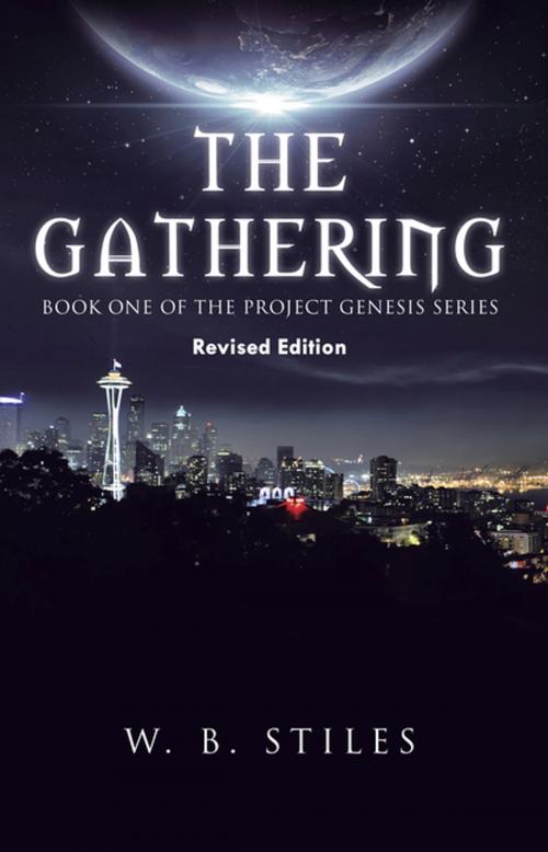 Cover of the book The Gathering by W. B. Stiles, iUniverse